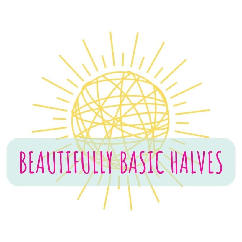 Beautifully Basic Halves